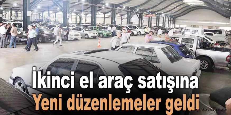 İkinci el araç satışına yeni düzenlemeler geldi