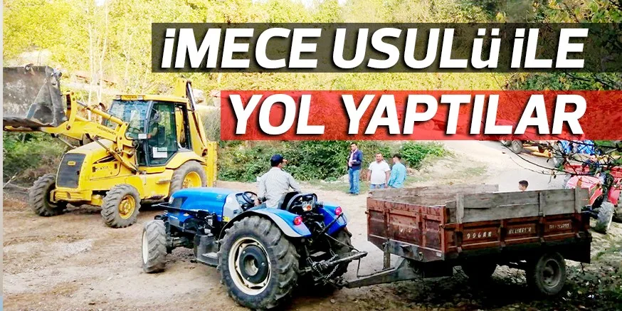 iMECE USULü iLE YOL YAPTILAR