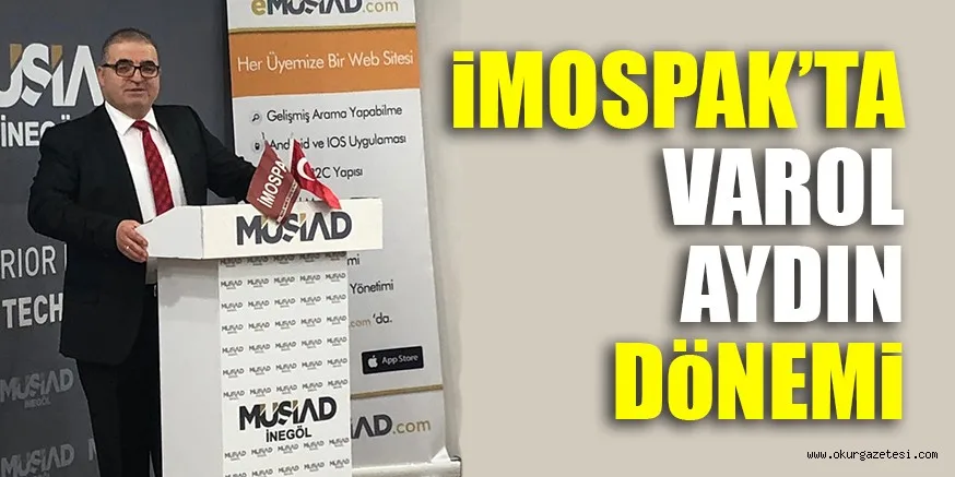 iMOSPAK’TA VAROL AYDIN DöNEMi