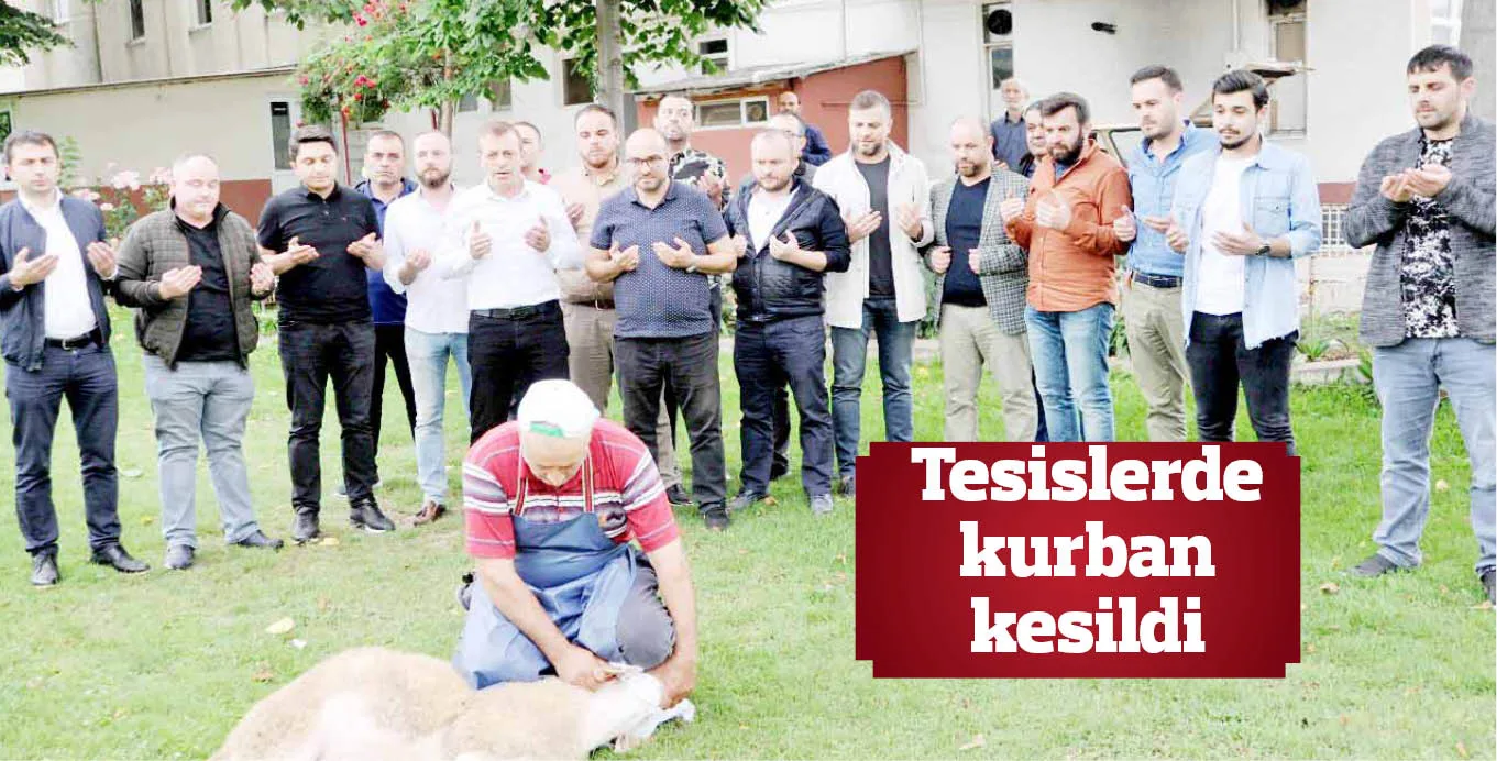 Tesislerde kurban kesildi