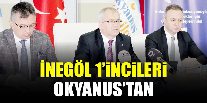 İNEGÖL 1’iNCiLERi OKYANUS’TAN