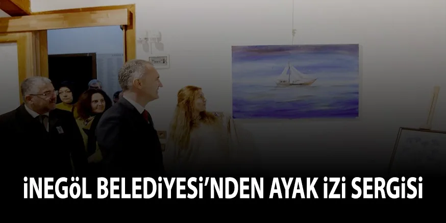 iNEGöL BELEDiYESi’NDEN AYAK iZi SERGiSi