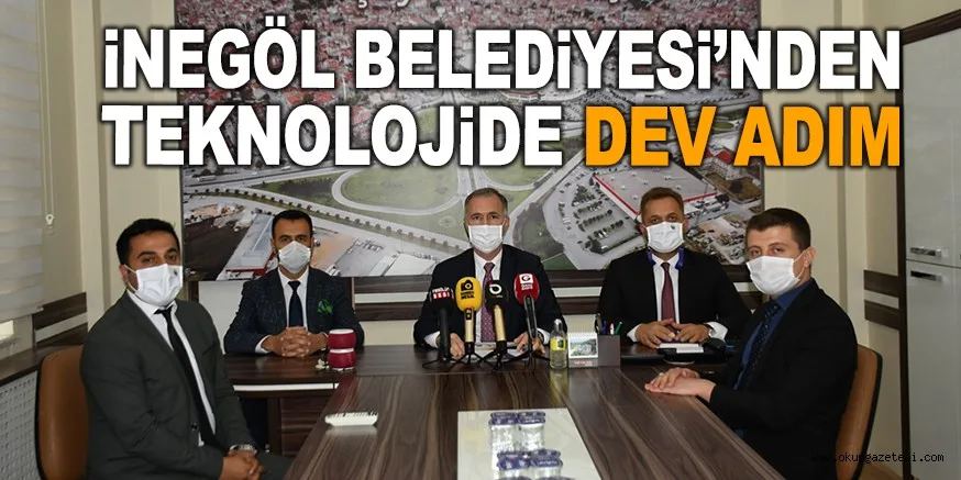 İNEGÖL BELEDİYESİ’NDEN TEKNOLOJİDE DEV ADIM