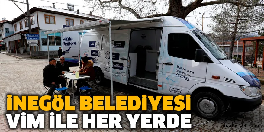 İNEGÖL BELEDİYESİ VİM İLE HER YERDE