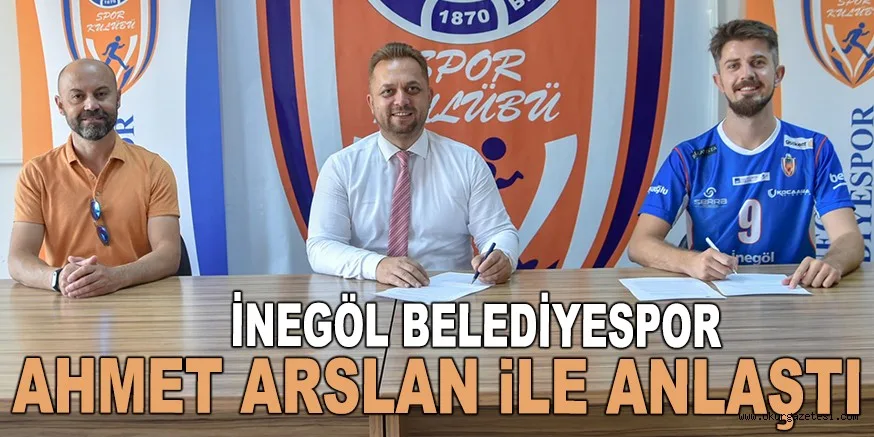 İNEGÖL BELEDİYESPOR AHMET ARSLAN İLE ANLAŞTI