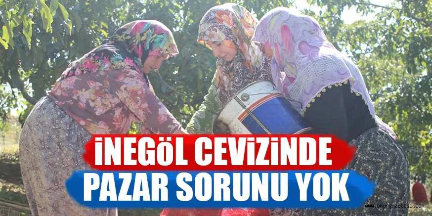 iNEGöL CEViZiNDE PAZAR SORUNU YOK