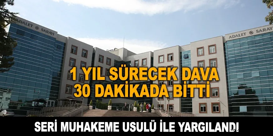 İnegöl'de 1 yıl sürecek olan dava 30 dakikada karara bağlandı