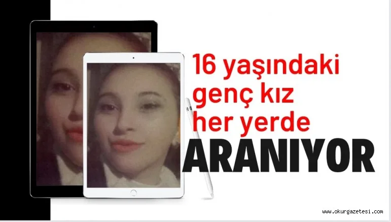 İnegöl'de 16 yaşındaki genç kız her yerde aranıyor