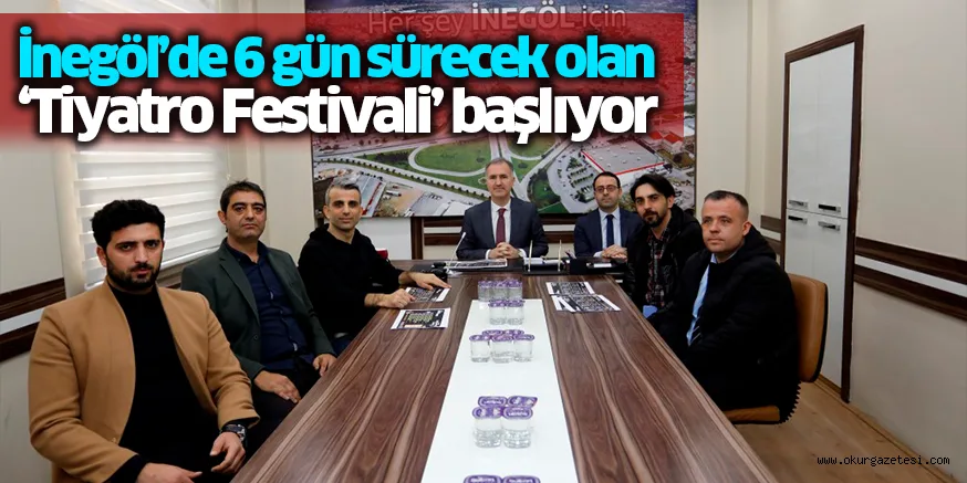 İnegöl’de 6 gün sürecek olan ‘Tiyatro Festivali’ başlıyor