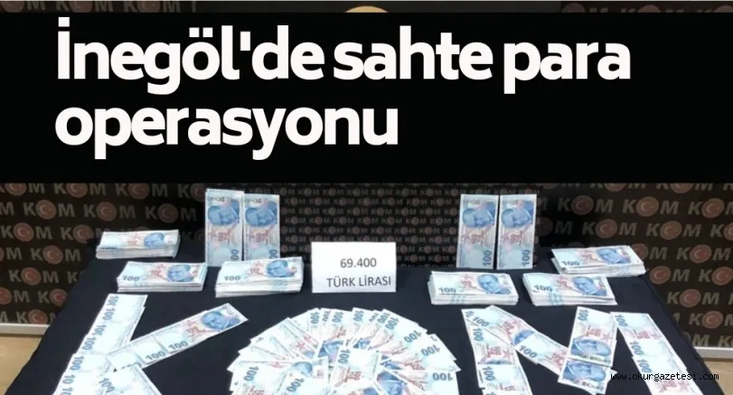 İnegöl'de 69 bin 400 lira sahte para, piyasaya sürülmeden ele geçirildi