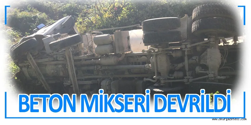 İNEGÖL’DE BETON MİKSERİ DEVRİLDİ