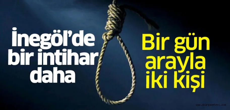 İnegöl'de bir intihar daha