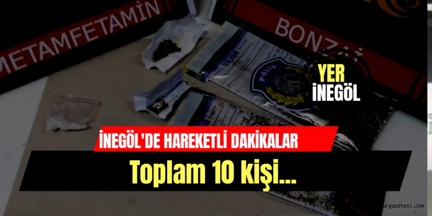 İnegöl'de hareketli dakikalar