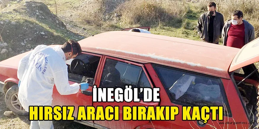 İnegöl'de Hırsız Aracı Bırakıp Kaçtı