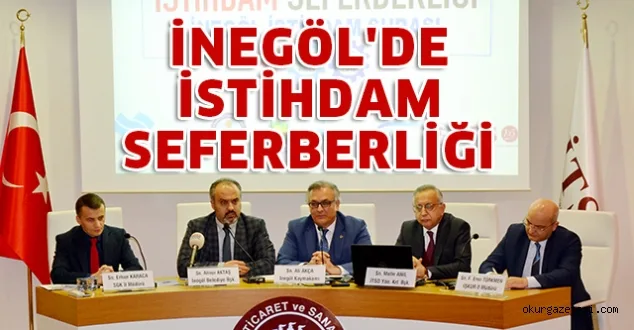 İNEGÖL'DE İSDİHDAM SEFERBERLİĞİ