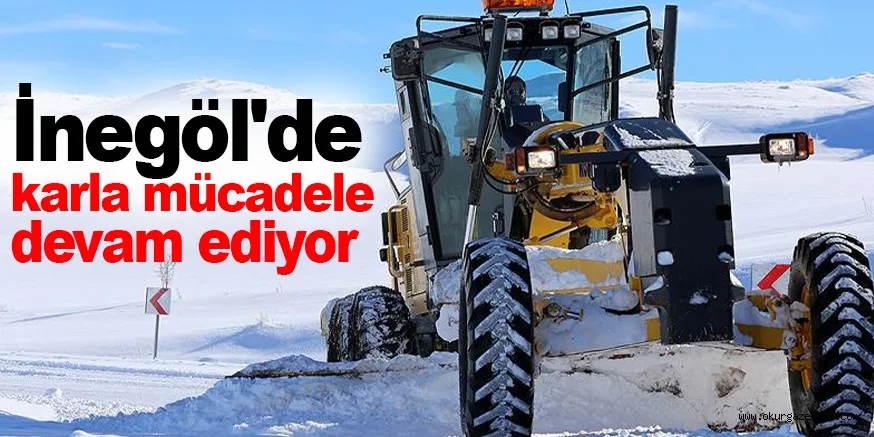 İnegöl'de karla mücadele devam ediyor
