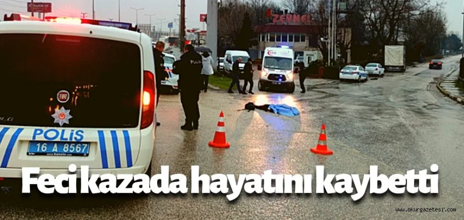 İnegöl'de otomobilin çarptığı kişi hayatını kaybetti