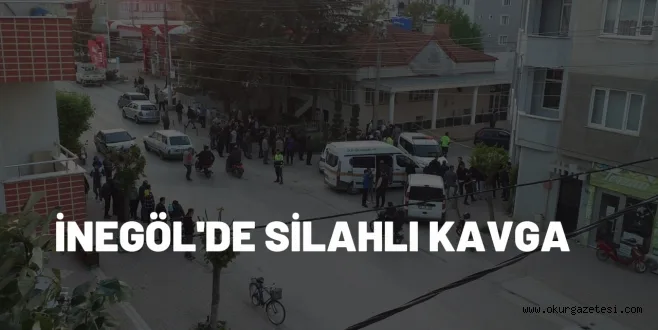 İnegöl'de silahlı kavga, 1'i ağır 2 yaralı