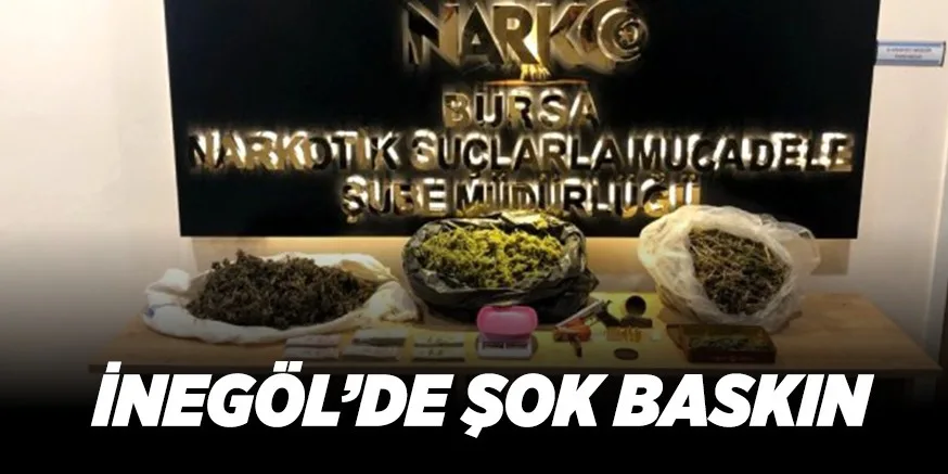 İNEGÖL'DE ŞOK BASKIN