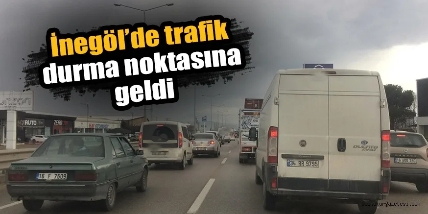 İnegöl’de trafik durma noktasına geldi
