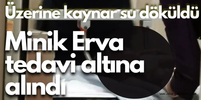 İnegöl'de üzerine kaynar su dökülen bebek, hastaneye kaldırıldı