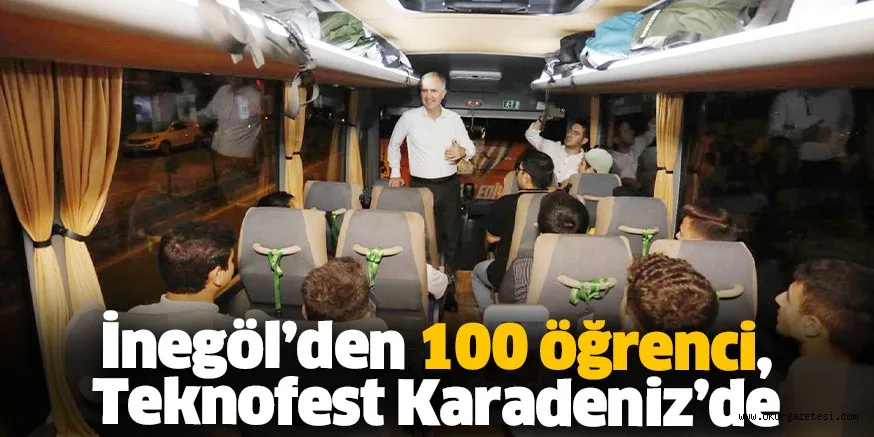 İnegöl’den 100 öğrenci, Teknofest Karadeniz’de