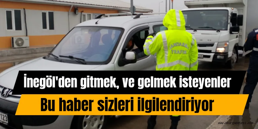 İnegöl'den gitmek yada geri dönmek isteyenler ne yapacak?