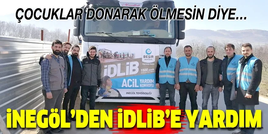 iNEGöL’DEN iDLiB’E YARDIM