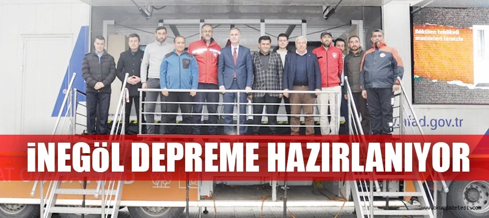 iNEGöL DEPREME HAZIRLANIYOR