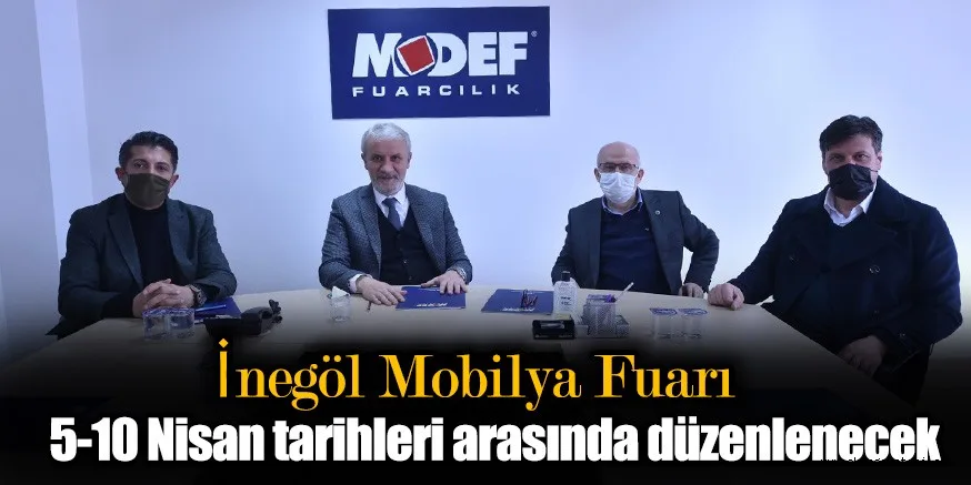 İnegöl Mobilya Fuarı 5-10 Nisan tarihleri arasında düzenlenecek