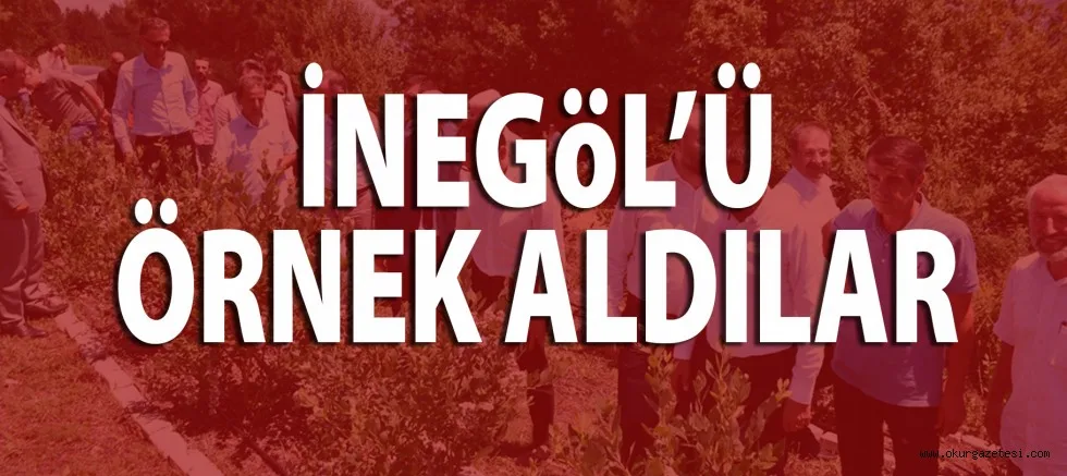 İNEGöL’Ü ÖRNEK ALDILAR