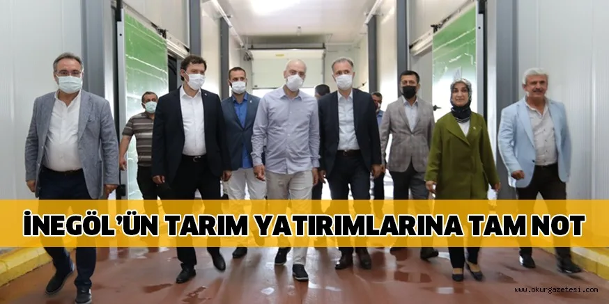 İNEGÖL’ÜN TARIM YATIRIMLARINA TAM NOT