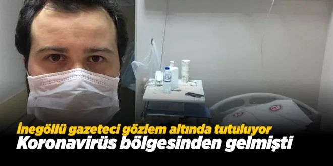 iNEGöLLü MUHBiR KARANTiNADA