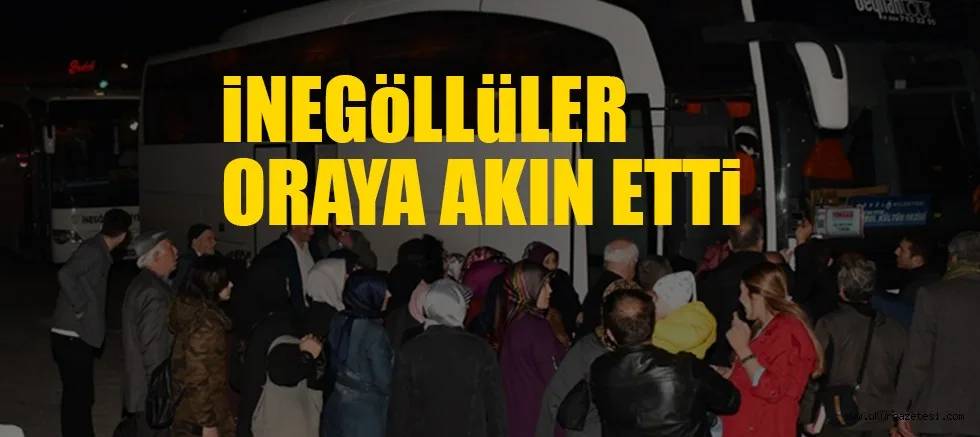 İNEGÖLLÜLER AKIN ETTİ