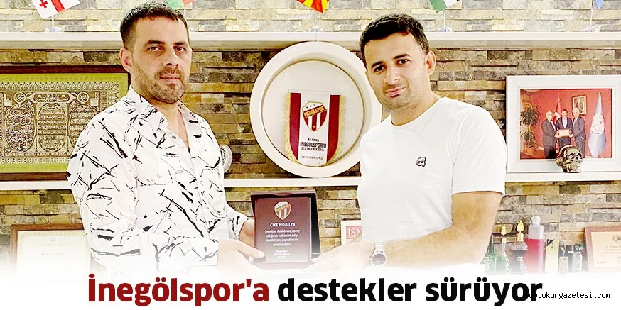 İnegölspor'a destekler sürüyor