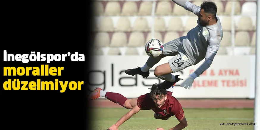 İnegölspor’da moraller düzelmiyor