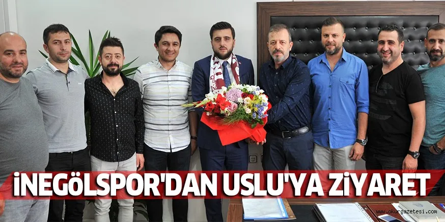 iNEGöLSPOR'DAN USLU'YA ZiYARET