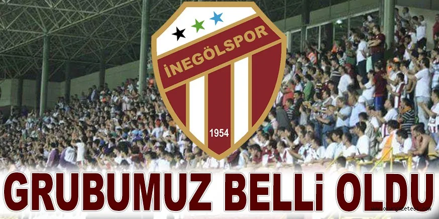 İNEGÖLSPOR’UN GRUBU BELLİ OLDU