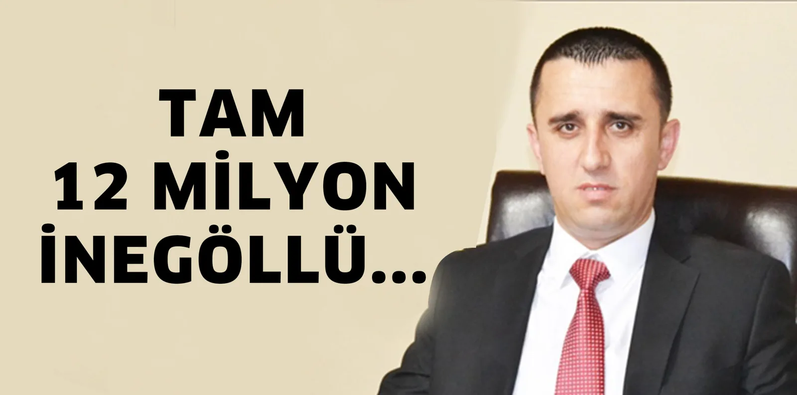 12 MİLYON İNSANIN ...
