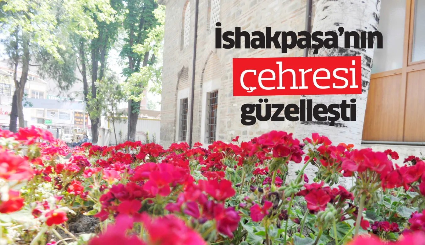 İshakpaşa'nın çehresi güzelleşti