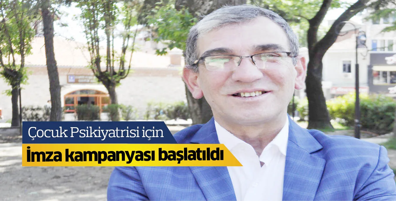 Çocuk Psikiyatrisi için imza kampanyası başlatıldı