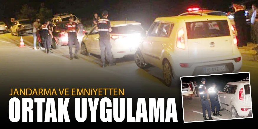 JANDARMA VE EMNiYETTEN ORTAK UYGULAMA