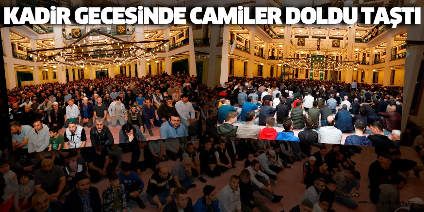 KADiR GECESiNDE CAMiLER DOLDU TAŞTI