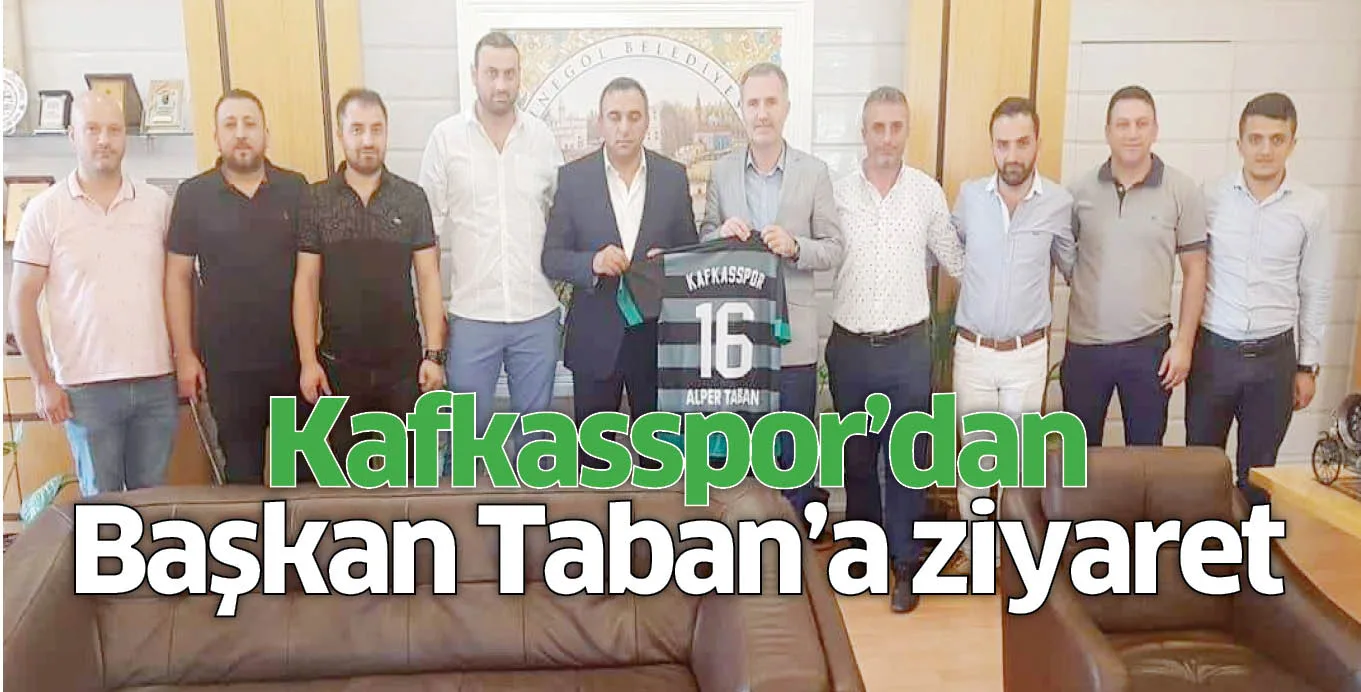 Kafkasspor'dan Başkan Taban'a ziyaret