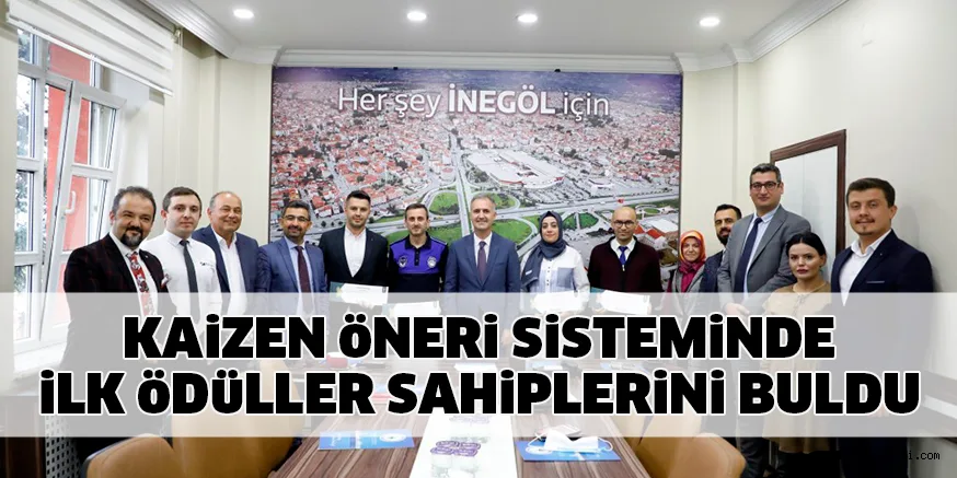KAiZEN öNERi SiSTEMiNDE iLK öDüLLER SAHiPLERiNi BULDU