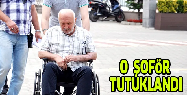 OTOBüS ŞOFöRü TUTUKLANDI