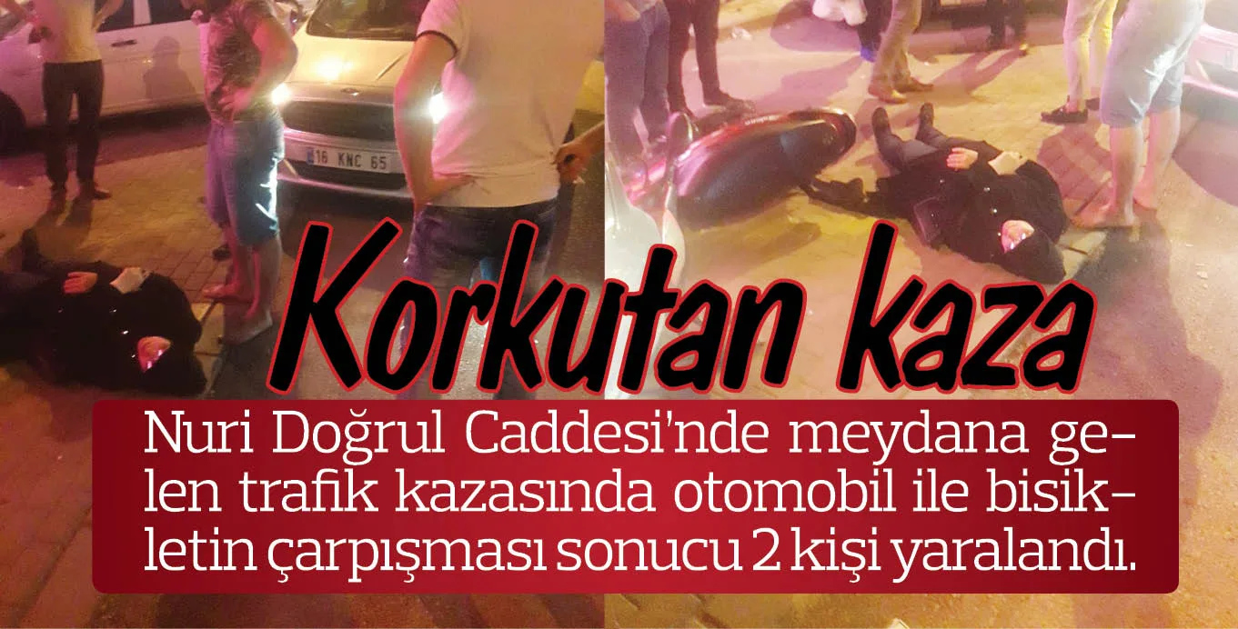 Korkutan kaza