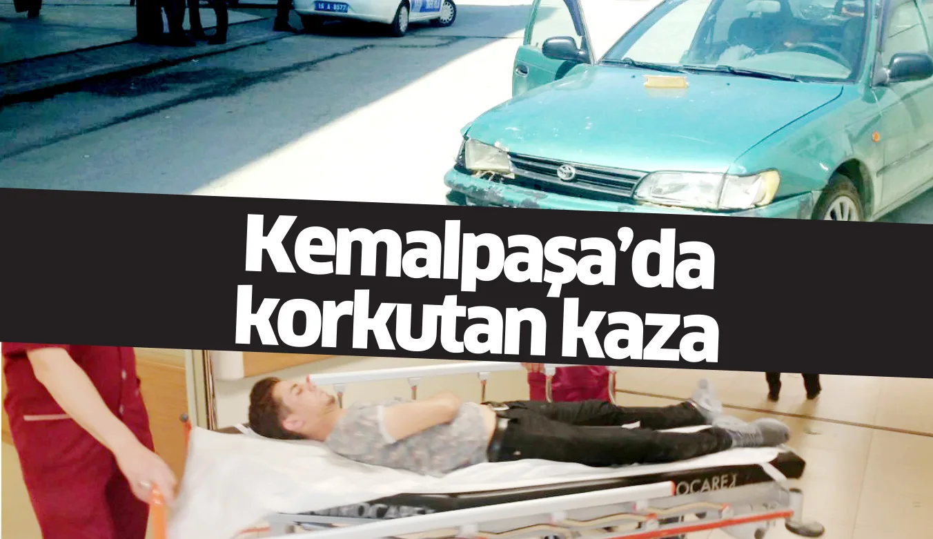 Kemalpaşa Mahallesi’nde korkutan kaza