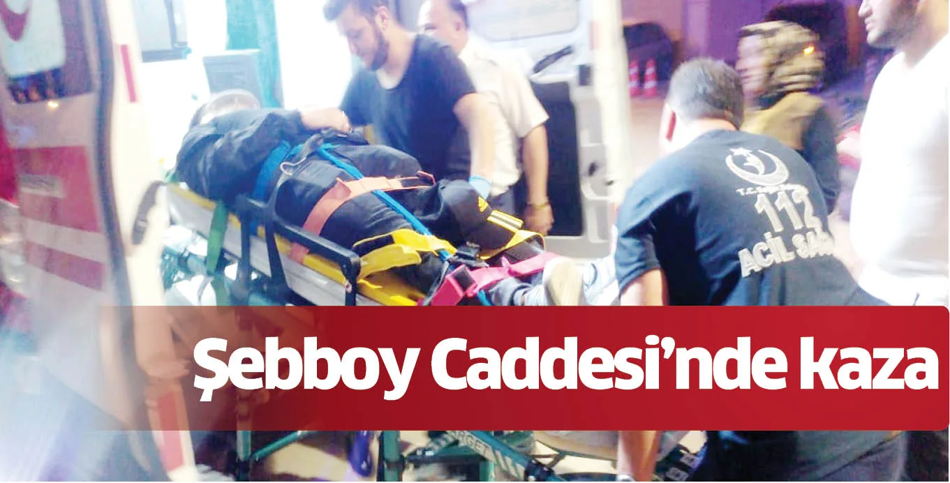 Şebboy Caddesi'nde kaza