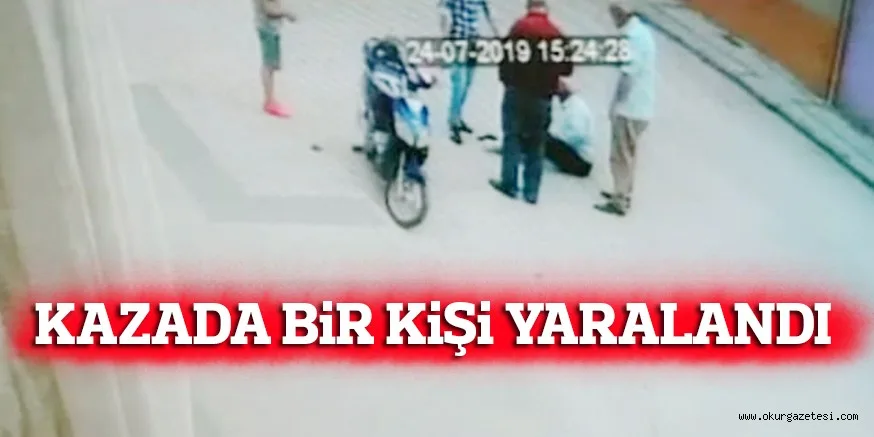 KAZADA BiR KiŞi YARALANDI